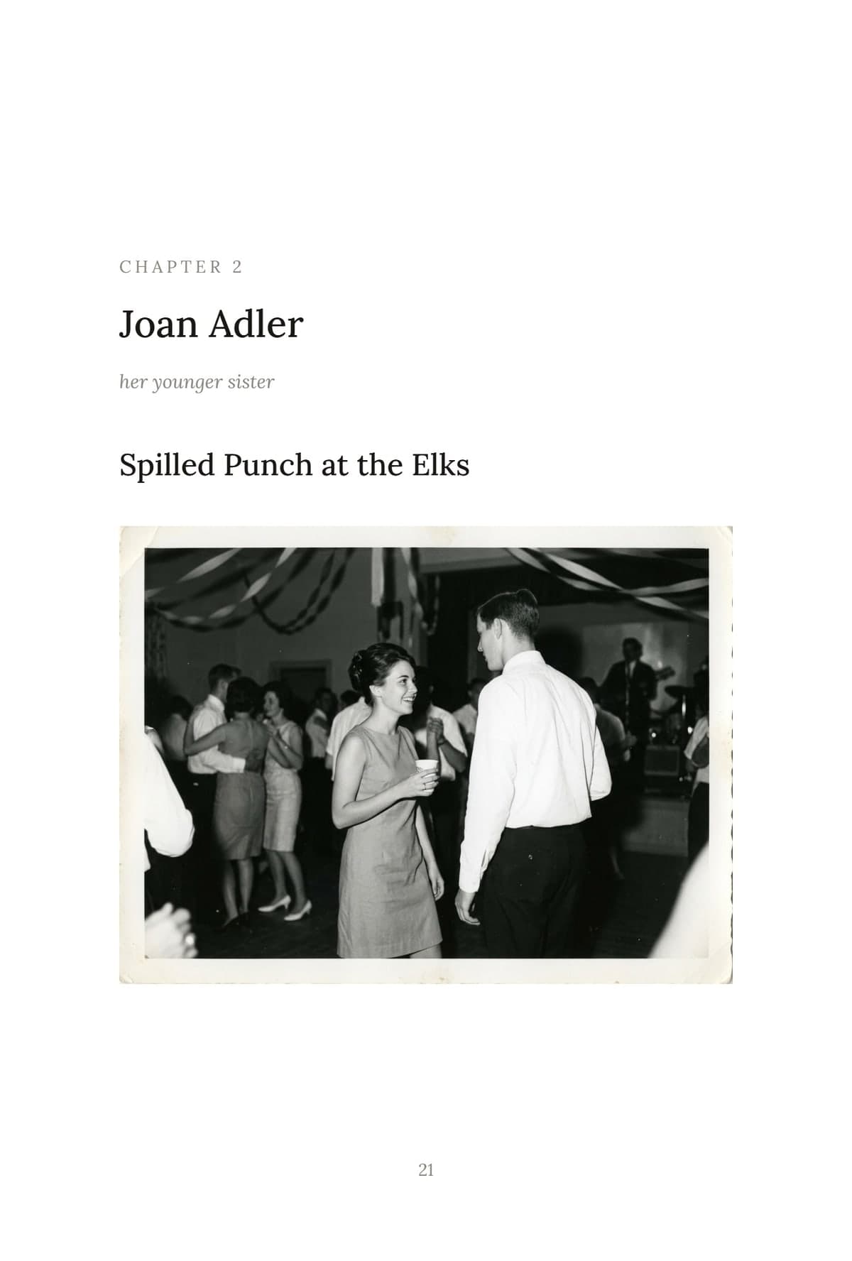 A chapter opener: Chapter 2, Joan Adler, her younger sister, the story title Spilled Punch at the Elks, and a black-and-white photograph from a 1966 dance